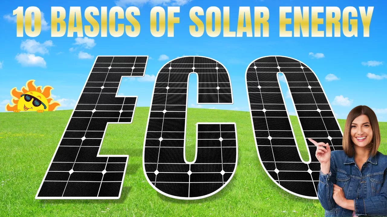 10 BASICS OF SOLAR ENERGY
